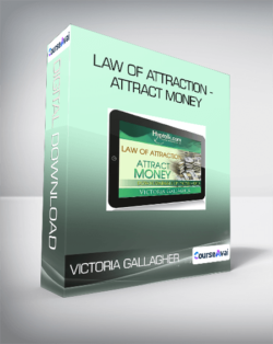 Victoria Gallagher - Law of Attraction - Attract Money