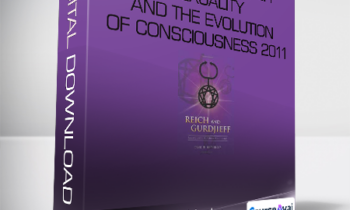 David M. Brahinsky - Reich and Gurdjieff - Sexuality and the Evolution of Consciousness 2011