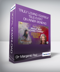 Dr Margaret Paul and Alanis Morissette - Truly Loving Yourself Tele-Event on Inner Bonding