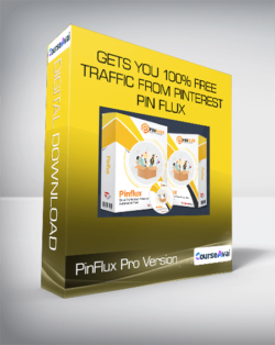 PinFlux Pro Version - Gets you 100% FREE Traffic From Pinterest Pin Flux