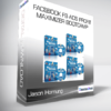 Jason Hornung - Facebook FB Ads Profit Maximizer Bootcamp