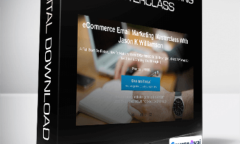 Jason K Williamson - eCom eMail Marketing Masterclass