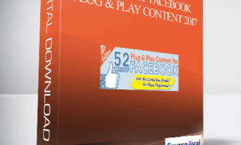 52 Weeks of Facebook Plug & Play Content 2017