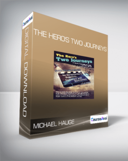 Michael Hauge - The Hero's Two Journeys