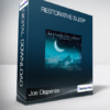 Joe Dispenza - Restorative Sleep