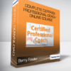 Berry Fowler - Complete Certified Professional Coach Online Course