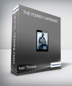 Ivan Throne - The Power Narcissist