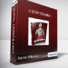 Aaron Wilcoxxx - 3 Step Stamina