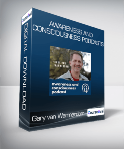 Gary van Warmerdam - Awareness and Consciousness Podcasts