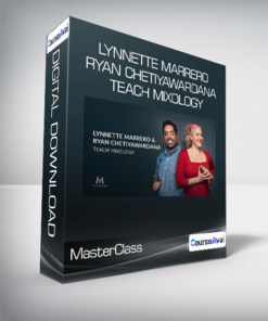 MasterClass - Lynnette Marrero & Ryan Chetiyawardana Teach Mixology