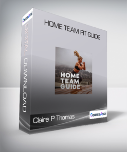 Claire P Thomas - Home Team Fit Guide