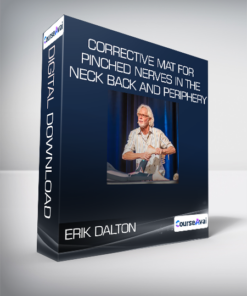 ERIK DALTON - Corrective MAT for Pinched Nerves in the Neck - Back and Periphery