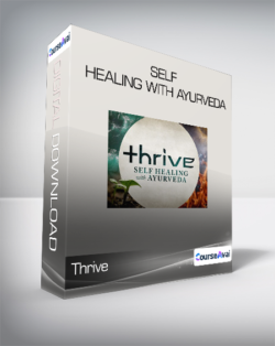 Thrive - Self Healing with Ayurveda