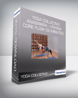 Yoga Collective - Anaswara - Vinyasa Core Flow (30 Minutes)