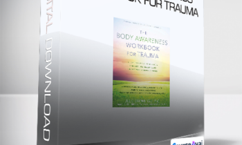 Julie Brown Yau - The Body Awareness Workbook for Trauma
