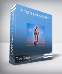 Troy Casey - Stress Management