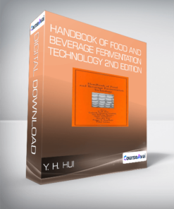 Y. H. Hui - Handbook of Food and Beverage Fermentation Technology 2nd Edition