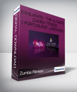 Zumba Fitness - Exhilarate - The Ultimate Zumba Fitness ( Portuguese language )