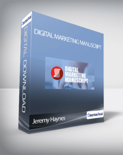 Jeremy Haynes - Digital Marketing Manuscript