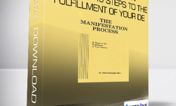 John Randolph Price - The Manifestation Process - 10 Steps to the Fulfillment of Your De