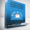 Brad Merrill - Content Marketing Masterclass Create Content That Sells