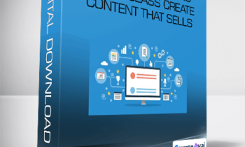 Brad Merrill - Content Marketing Masterclass Create Content That Sells