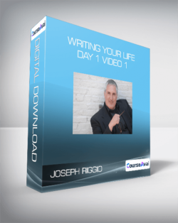 Joseph Riggio - Writing Your Life Day 1 Video 1