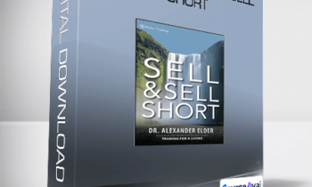 Alexander Elder - The New Sell and Sell Short
