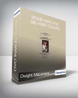 Dwight McLemore - Bowie Knife and Big Knife Dueling