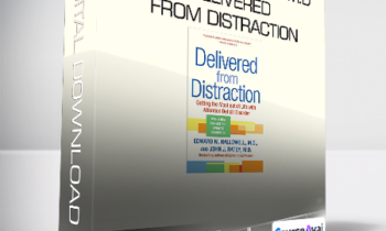 Edward M. Hallowell - M.D. John J. Ratey M.D. - Delivered From Distraction