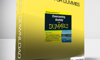 Elaine Iljon Foreman et al. - Overcoming Anxiety For Dummies