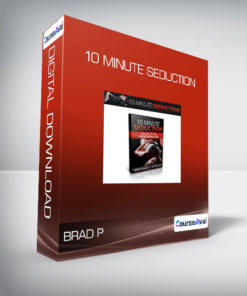 Brad P - 10 Minute Seduction
