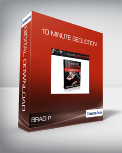 Brad P - 10 Minute Seduction