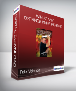 Felix Valencia - Win At Any Distance Knife Fighting