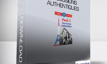 Français Authentique - Pack 2 - Discussions Authentiques