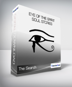 The Search - Eye of the Spirit - Soul Stories