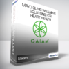 Gaiam - Mayo Clinic Wellness Solutions for Heart Health