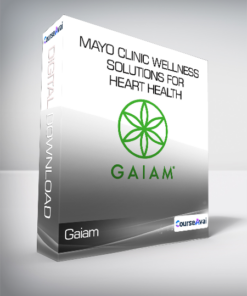 Gaiam - Mayo Clinic Wellness Solutions for Heart Health