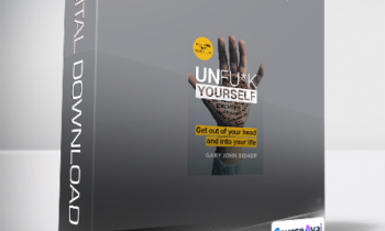 Gary John Bishop - Unfu*k Yourself