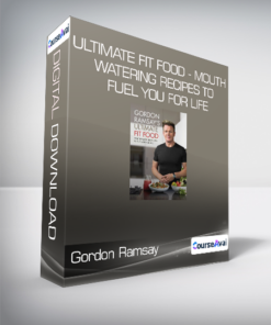 Gordon Ramsay - Ultimate Fit Food - Mouth-watering recipes to fuel you for life