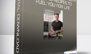 Gordon Ramsay - Ultimate Fit Food - Mouth-watering recipes to fuel you for life