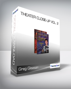 Greg Gleason - Theater Close-up Vol. 2