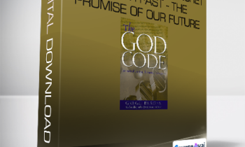 Gregg Braden - The God Code - The Secret of our Past - the Promise of our Future