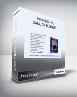 John Assaraf - Winning the Game of Business