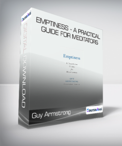 Guy Armstrong - Emptiness - A Practical Guide for Meditators