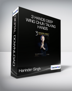 Harinder Singh Sabharwal - 3 Hands Deep - Wing Chun Talking Hands