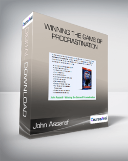 John Assaraf - Winning the Game of Procrastination