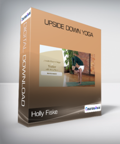 Holly Fiske - Upside Down Yoga