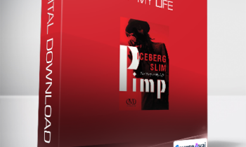 Iceberg Slim - Pimp - The Story of My Life