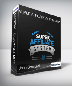 John Crestani - Super Affiliate System 2017